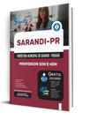 Apostila Prefeitura de Sarandi-PR - Professor 20h e 40h