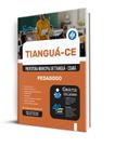 Apostila Prefeitura de Tianguá - CE - Pedagogo