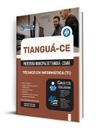 Apostila Prefeitura de Tianguá - CE - Técnico em Informática (TI)