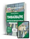 Apostila Prefeitura de Timbaúba - PE - Auxiliar de Serviços Gerais Apostila Prefeitura de Timbaúba - PE - Auxiliar de Serviços Gerais