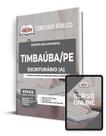 Apostila Prefeitura de Timbaúba - PE - Escriturário (a) Apostila Prefeitura de Timbaúba - PE - Escriturário (a)