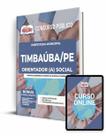 Apostila Prefeitura de Timbaúba - PE - Orientador (a) Social Apostila Prefeitura de Timbaúba - PE - Orientador (a) Social