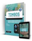 Apostila Prefeitura de Tombos - MG - Agente Combate Endemias e Agente Comunitário de Saúde
