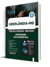Apostila Prefeitura de Uberlândia - MG - Professor de Matemática
