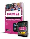 Apostila Prefeitura de Urucará - AM - Professor Ensino Fundamental I