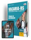 Apostila Prefeitura de Vacaria - RS 2024 - Técnico de Enfermagem Apostila Prefeitura de Vacaria - RS 2024 - Técnico de Enfermagem