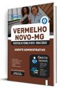 Apostila Prefeitura de Vermelho Novo-MG - Agente Administrativo