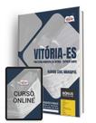 Apostila Prefeitura de Vitória - ES 2024 - Guarda Civil Municipal