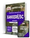 Apostila Prefeitura de Xanxerê - SC - Motorista Apostila Prefeitura de Xanxerê - SC - Motorista