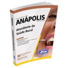 Apostila Prefeitura Municipal de Anápolis (GO) - Atendente de Saúde Bucal