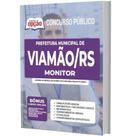 Apostila Prefeitura Viamão Rs - Monitor - Apostilas Opção