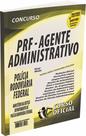 Apostila PRF - Polícia Rodovíaria Federal - Agente Administrativo