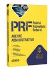 Apostila PRF - Polícia Rodoviária Federal - Agente Administrativo