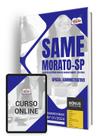 Apostila SAME Francisco Morato - SP 2024 - Oficial Administrativo Apostila SAME Francisco Morato - SP 2024 - Oficial Administrativo