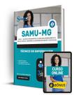Apostila SAMU-MG (CISDESTE) 2024 - Técnico de Enfermagem