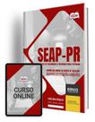Apostila SEAP - PR 2024 - Comum aos cargos de Agente de Execução