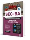Apostila SEC-BA - Professor - Educação Física Apostila SEC-BA - Professor - Educação Física