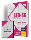 Apostila SED-SC 2024 - Professor - Português Apostila SED-SC 2024 - Professor - Português