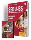 Apostila SEDU-ES 2024 - Professor P - Pedagogo