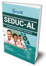Apostila SEDUC-AL - Professor Ensino Fundamental (Anos Iniciais) - Editora Solução