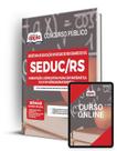 Apostila SEDUC-RS - Habilitação: Licenciatura Plena em Matemática ou LP em Ciências/Matemática