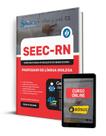 Apostila SEEC-RN 2024 - Professor de Língua Inglesa - Editora Solução