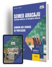 Apostila SEMED Aracaju 2024 - Comum aos Cargos de Professor