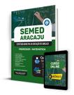 Apostila SEMED Aracaju 2024 - Professor - Matemática - Editora Solução