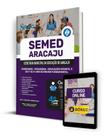 Apostila SEMED Aracaju 2024 - Professor - Pedagogia - Educação Infantil e do 1º ao 5º ano do Ensino Fundamental