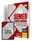 Apostila SEMED Campo Grande - MS Professor - Matemática (Anos Finais do Ensino Fundamental)