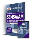 Apostila SEMSA-AM - AS-Assistente em Administração Apostila SEMSA-AM - AS-Assistente em Administração