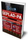 Apostila SEPLAD-PA - Comum aos Cargos de Ensino Superior