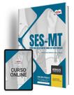 Apostila SES-MT 2024 - Comum aos cargos de Nível Médio