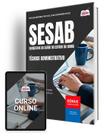 Apostila SESAB Temporários - Técnico-Administrativo