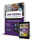 Apostila SME Viçosa - MG - Professor de Educação Básica I - Editora Solução