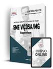 Apostila SME Viçosa - MG - Supervisor Apostila SME Viçosa - MG - Supervisor