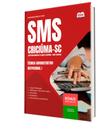 Apostila SMS Criciúma-SC - Técnico Administrativo Ocupacional I Apostila SMS Criciúma-SC - Técnico Administrativo Ocupacional I