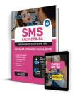 Apostila SMS Salvador 2024 - Auxiliar em Saúde Bucal (SMS)