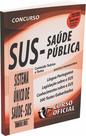 Apostila SUS - Saúde Pública Apostila SUS - Saúde Pública