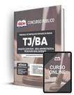Apostila TJ-BA - Analista Judiciário - Área Administrativa - Técnico de Nível Superior