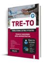 Apostila TRE-TO - Técnico Judiciário - Área Administrativa