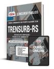 Apostila TRENSURB-RS - Técnico de Serviços - Técnico de Administração