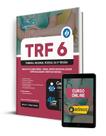 Apostila TRF-6 2024 - Analista Judiciário - Área: Apoio Especializado - Especialidade: Serviço Social