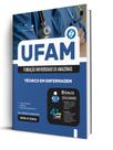 Apostila UFAM - Técnico em Enfermagem Apostila UFAM - Técnico em Enfermagem