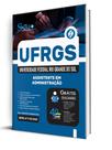 Apostila UFRGS - Assistente em Administração Apostila UFRGS - Assistente em Administração