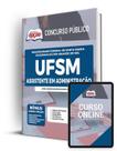 Apostila UFSM - Assistente em Administração - Apostilas Opção