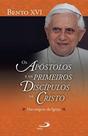 Apostolos e os primeiros discipulos de cristo nas
