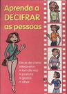 aprenda a decifrar as pessoas