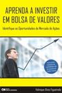 Aprenda A Investir Em Bolsa De Valores - Identifique As Oportunidades Do Mercado De Ações - CIENCIA MODERNA