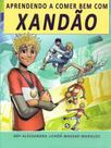 Aprendendo a Comer Bem Com Xandao - ALESSANDRA MASSAD